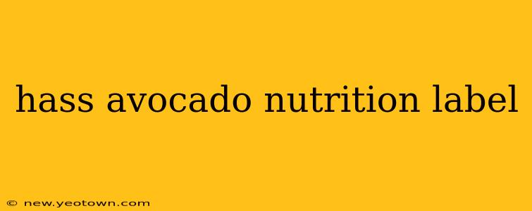 hass avocado nutrition label