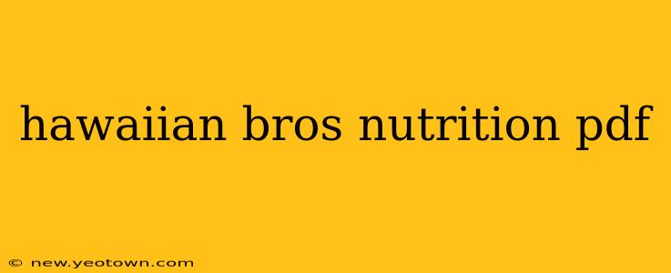 hawaiian bros nutrition pdf