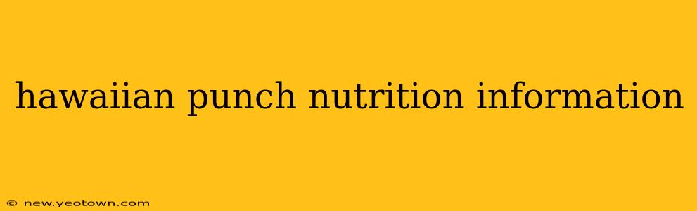 hawaiian punch nutrition information