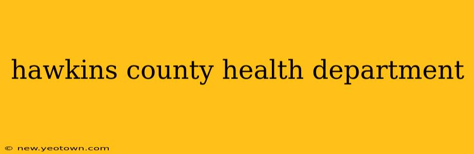 hawkins county health department
