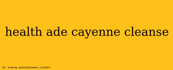 health ade cayenne cleanse