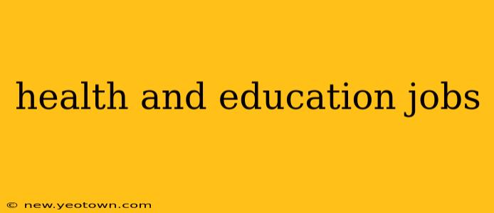 health and education jobs