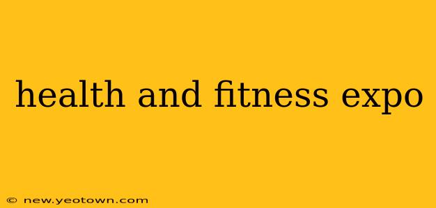 health and fitness expo