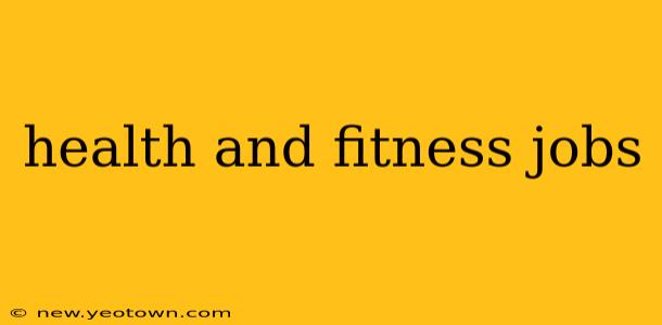 health and fitness jobs