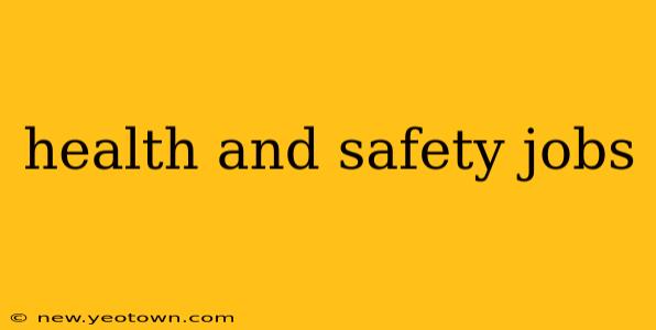 health and safety jobs