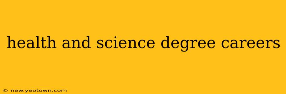 health and science degree careers