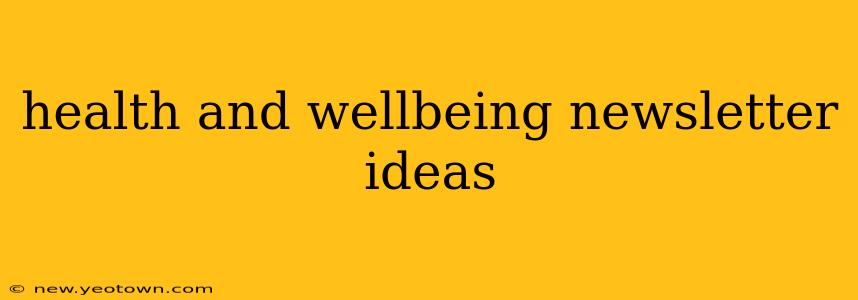 health and wellbeing newsletter ideas