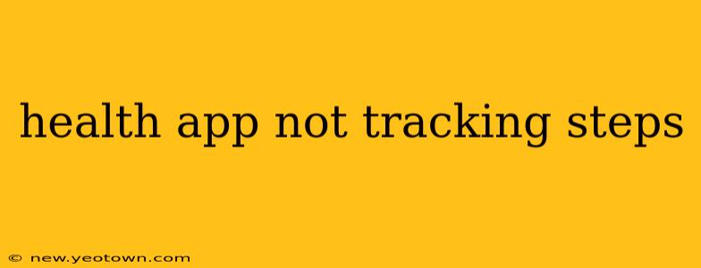 health app not tracking steps