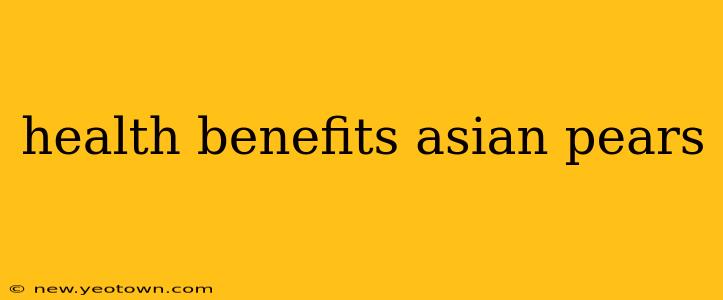 health benefits asian pears