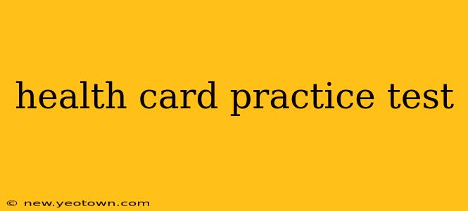 health card practice test