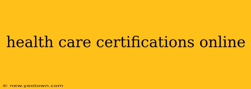 health care certifications online