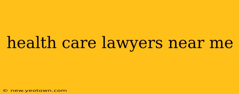 health care lawyers near me