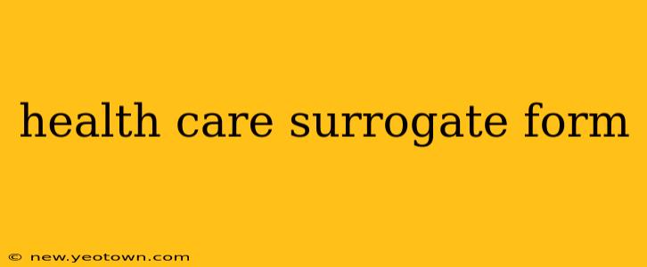 health care surrogate form