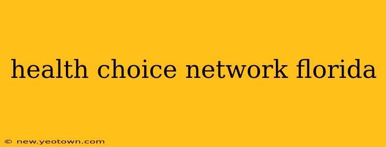 health choice network florida