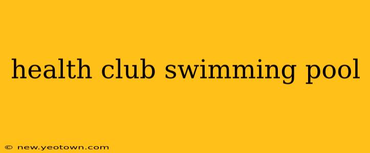 health club swimming pool