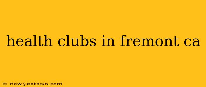 health clubs in fremont ca