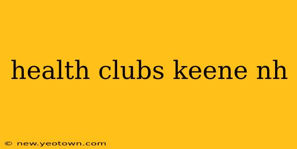 health clubs keene nh