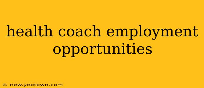 health coach employment opportunities