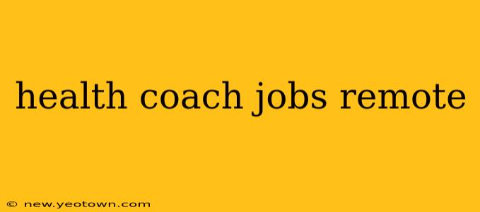 health coach jobs remote
