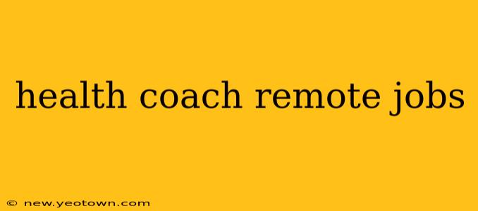 health coach remote jobs