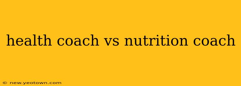 health coach vs nutrition coach