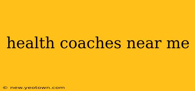 health coaches near me