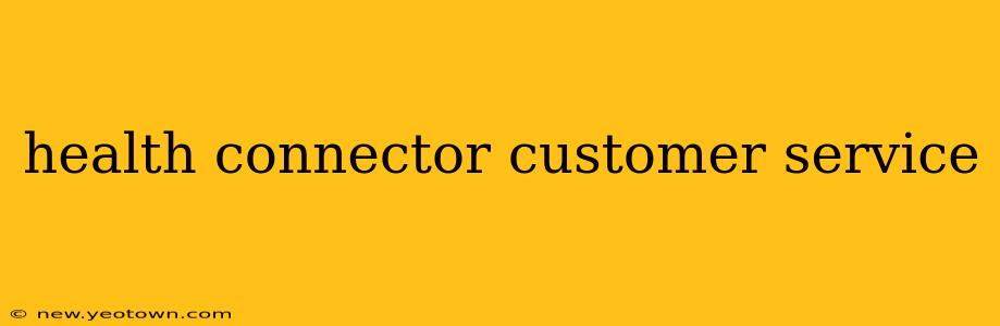 health connector customer service