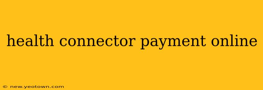 health connector payment online