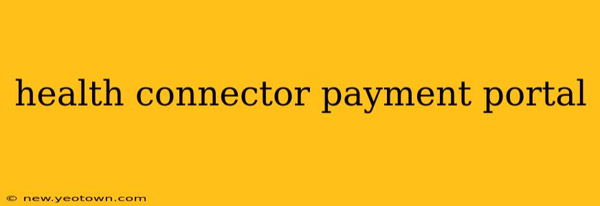 health connector payment portal