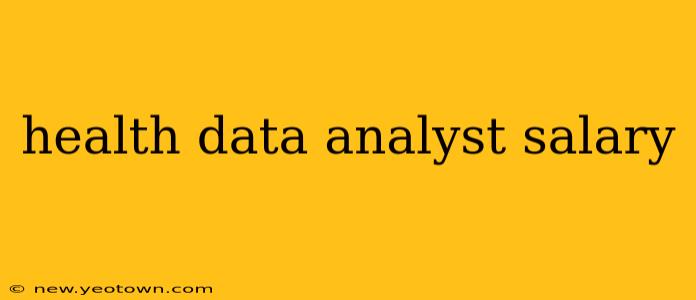 health data analyst salary