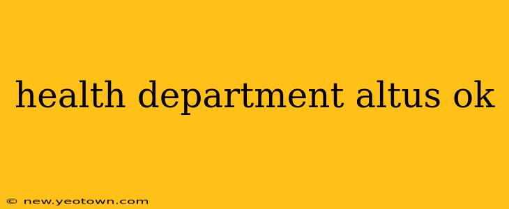 health department altus ok