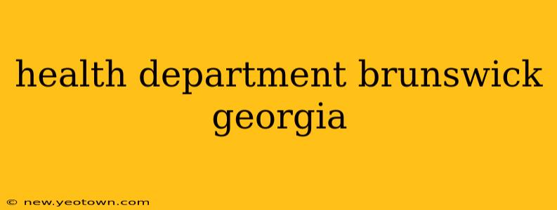 health department brunswick georgia