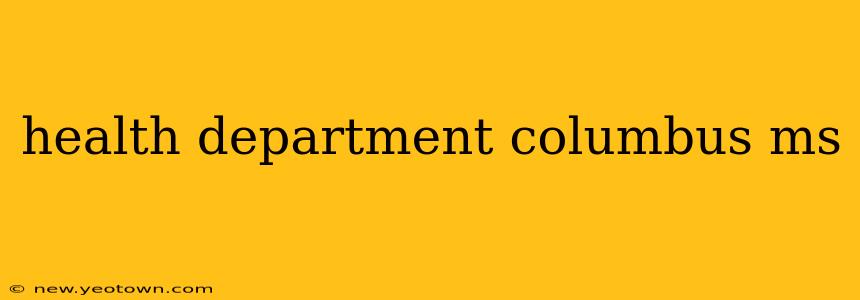 health department columbus ms