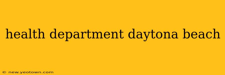 health department daytona beach
