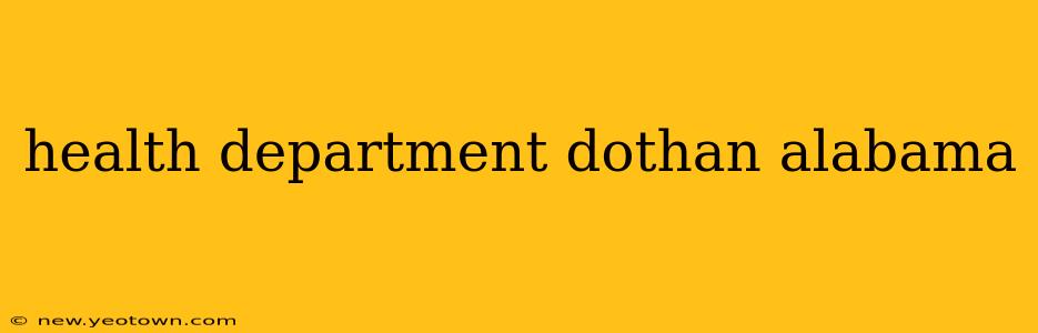 health department dothan alabama
