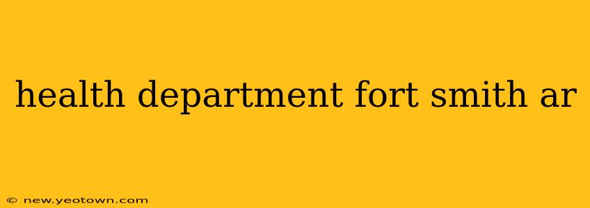 health department fort smith ar