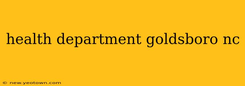 health department goldsboro nc