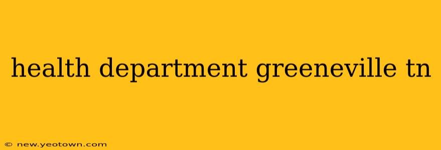 health department greeneville tn