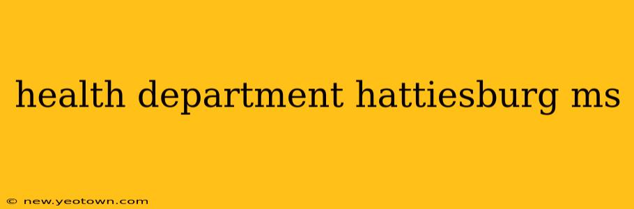 health department hattiesburg ms