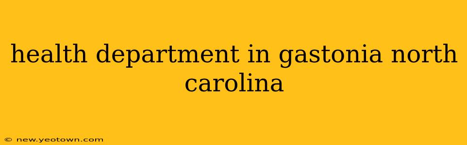 health department in gastonia north carolina