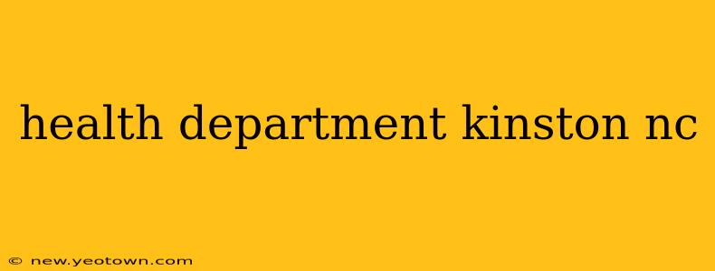 health department kinston nc