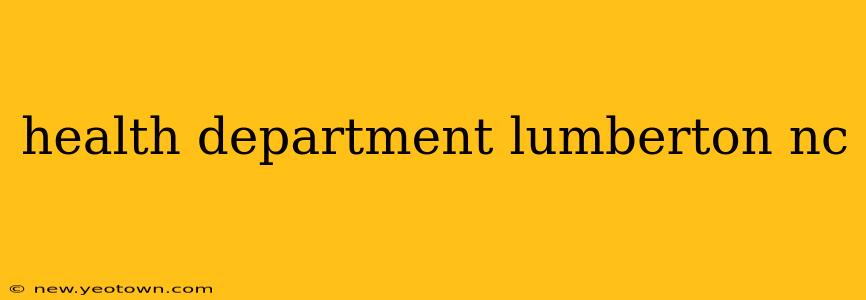 health department lumberton nc