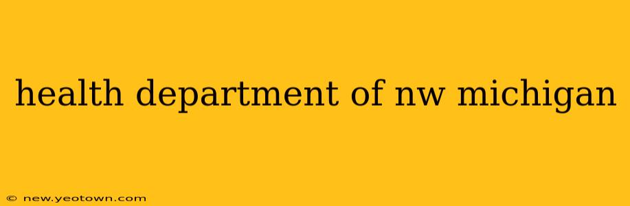 health department of nw michigan