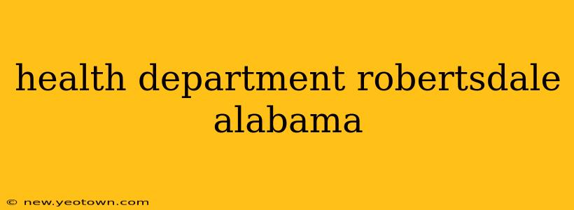 health department robertsdale alabama