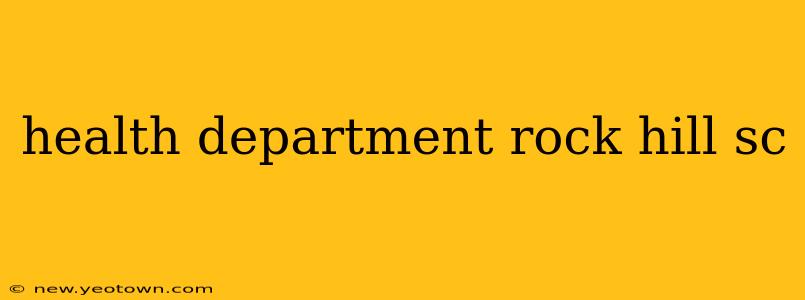 health department rock hill sc