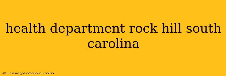 health department rock hill south carolina
