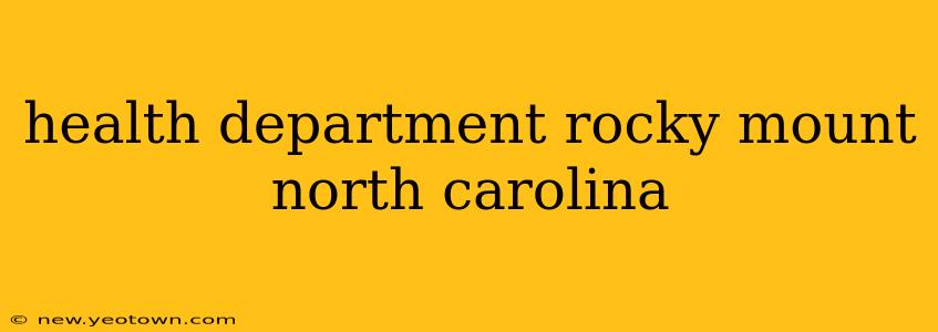 health department rocky mount north carolina