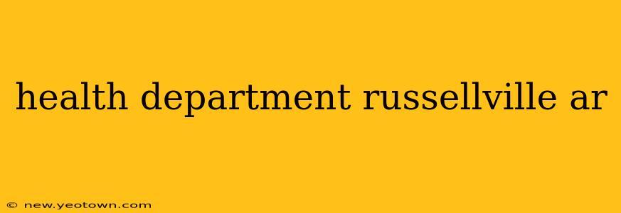 health department russellville ar