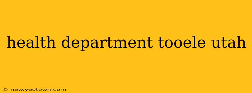 health department tooele utah