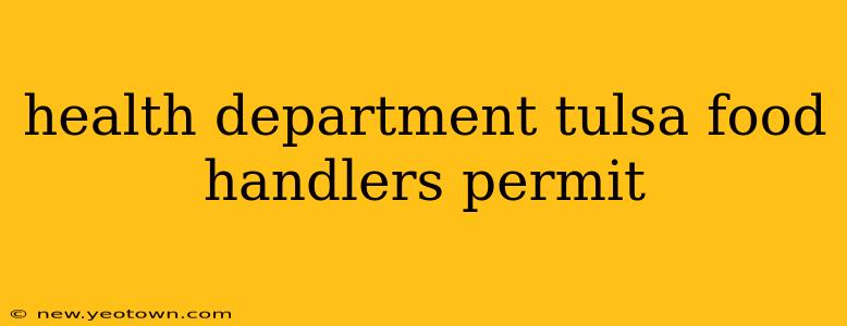 health department tulsa food handlers permit